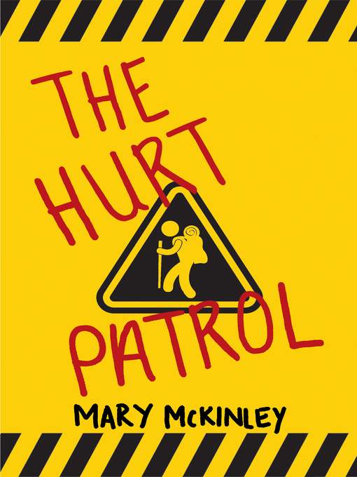 Title details for The Hurt Patrol by Mary McKinley - Available